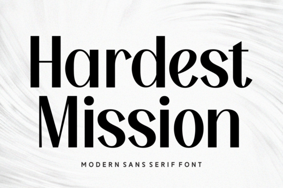 Hardest Mission: A Modern Sans Serif Font for Branding