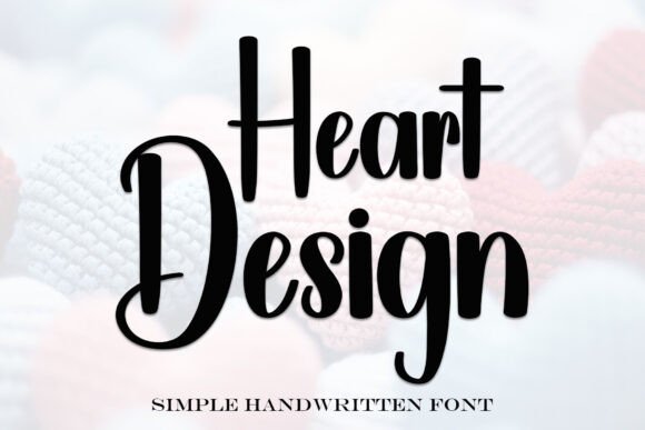 Heart Design Font Review for Campaigns