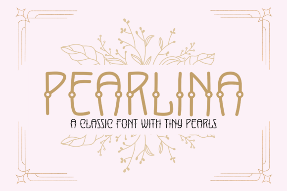 Pearlina: A Distinctive Decorative Font for Branding